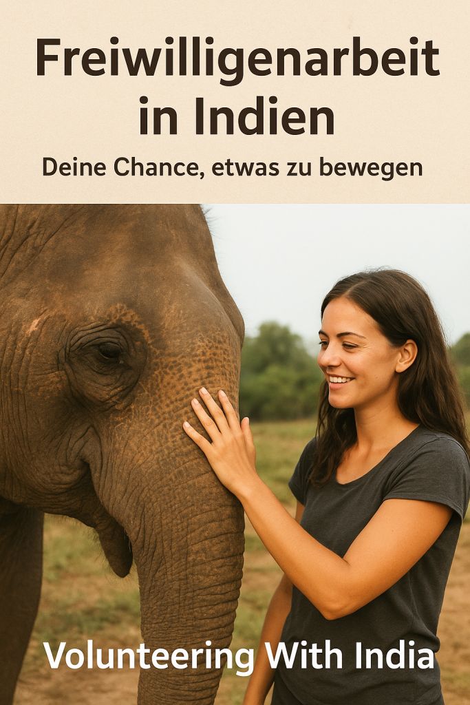 Freiwilligenarbeit in Indien – Deine Chance, etwas zu bewegen